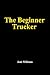 The Beginner Trucker