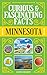 Curious & Fascinating Facts: Minnesota (State Curiosities Series)