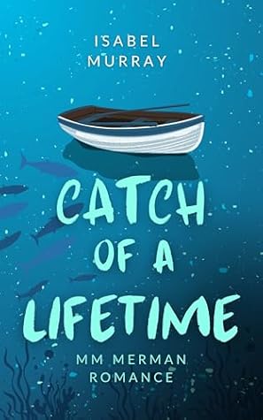 Catch of a Lifetime (Ebb and Flow, #2)