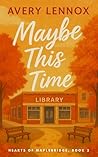 Maybe This Time: ...