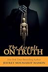 The Assault on Truth