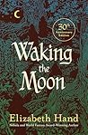 Waking the Moon
