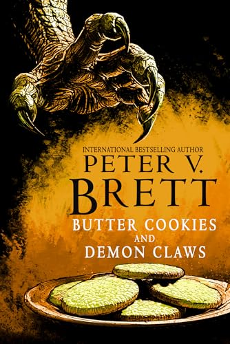 Butter Cookies and Demon Claws (Demon Cycle)