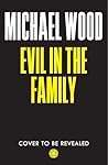 Evil in the Family