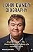 John Candy Biography: A Lif...