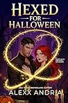 Hexed For Halloween by Alexx Andria