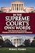 In the Supreme Court's Own ...