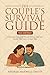 The Couple’s Survival Guide (Now with Pens!) by Andrea Maxwell-Smith