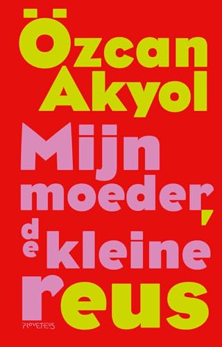 Mijn moeder, de kleine reus (Dutch Edition)