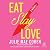 Eat, Slay, Love: A Novel