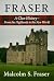 Fraser : A Clan History: Fr...