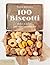 100 biscotti: dolci e salat...
