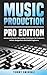 Music Production, Pro Edition by Tommy Swindali