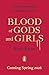 Blood of Gods and Girls by Katja Kaine