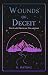 Wounds of Deceit by K. Dating