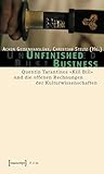 Unfinished Business: Quentin Tarantinos »Kill Bill« und die offenen Rechnungen der Kulturwissenschaften (Film) (German Edition)