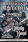 By the Unholy Hand by Kathryn Le Veque