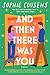 And Then There Was You by Sophie Cousens