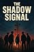 The Shadow Signal