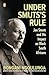 Under Smuts’s Rule: Jan Smu...