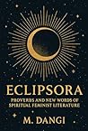 ECLIPSORA: Proverbs and New Words of Spiritual Feminist Literature