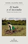 El baile y el incendio (Spanish Edition)