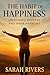 The Habit of Happiness  by Sarah Rivers