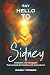 Say Hello to Sidney: Triump...