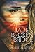 Jade's Broken Bridge