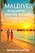 Maldives Romantic Winter Es...