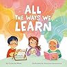 All the Ways We Learn by Chloe Ito Ward