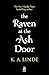 The Raven at the Ash Door: The scorching third urban romantasy in the sensational bestselling series (The Oak & Holly Cycle Book 3)