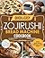 Quick & Easy Zojirushi Bread Machine Cookbook: Fast and Healthy Homemade Bread in Under 2 Hours—With Full Color Photos, Program Settings, and Expert Fixes