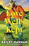 Love Wells Kept (Wells Ranch, #5)