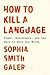 How to Kill a Language: Pow...