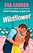 Wildflower by Eva Camden