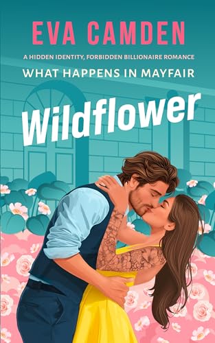 Wildflower (What Happens in Mayfair, #1)