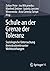 Schule an der Grenze der Toleranz: Soziologische Untersuchung demokratierelevanter Weltbeziehungen (German Edition)