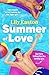 Summer of Love: A fun and heartfelt forced proximity romance