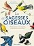 Les sagesses des oiseaux: P...