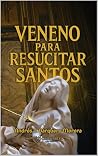 Veneno Para Resuc...