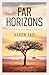 Far Horizons by Aaron Tait