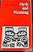 Myth and Meaning: Five Talks for Radio (Massey Lectures)