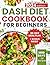DASH DIET COOKBOOK FOR BEGI...