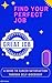 Find Your Perfect Job: A Gu...