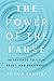 The Power of the Pause by Jillian Pransky