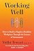 Working Well: How to Build a Happier, Healthier Workplace Through the Science of Attunement