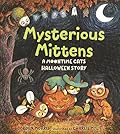 Mysterious Mittens: A Moontime Cats Halloween Story