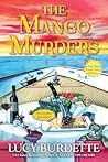 The Mango Murders: A Key West Food Critic Mystery