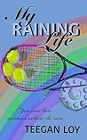 My Raining Life